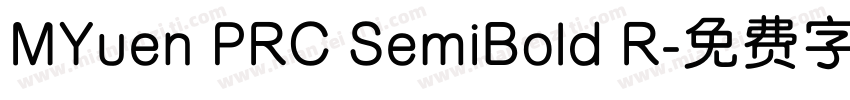 MYuen PRC SemiBold R字体转换